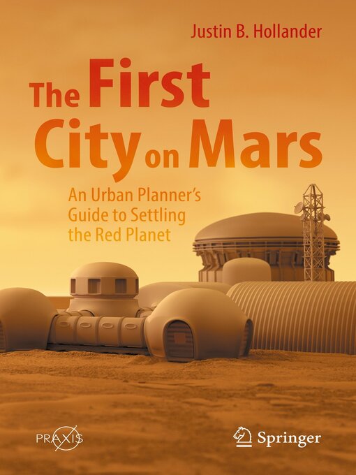 Title details for The First City on Mars by Justin B. Hollander - Available